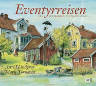 Eventyrreisen 9788204123589 Astrid Lindgren Brukte bøker