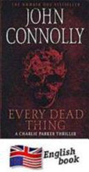 Every Dead Thing 9781444712834 John Connolly Brukte bøker