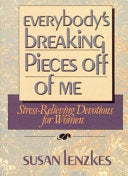 Everybody's Breaking Pieces Off of Me 9780929239583 Susan Lenzkes Brukte bøker