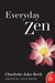 Everyday Zen 9780061285899 Charlotte J. Beck Brukte bøker