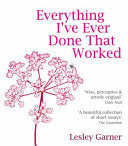 Everything I've Ever Done that Worked 9781401911065 Lesley Garner Brukte bøker