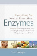Everything You Need to Know about Enzymes 9781929774494 Tom Bohager Brukte bøker