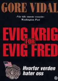 Evig krig for evig fred 9788248902775 Gore Vidal Brukte bøker