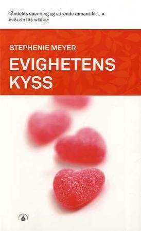 Evighetens kyss 9788205376328 Stephenie Meyer Brukte bøker