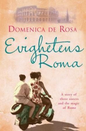 Evighetens Roma 9788282053228 Domenica De Rosa Brukte bøker