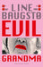 Evil grandma 9788249529483 Line Baugstø Brukte bøker