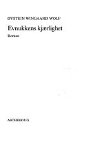Evnukkens kjærlighet 9788203162053 Øystein Wingaard Wolf Brukte bøker