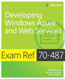 Exam Ref 70-487 9780735677241 Wouter de Kort Shane Milton William Ryan Brukte bøker