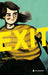 Exit 9788205519411 Linn T. Sunne Erik Eikehaug Anja Dahle Øverbye Neha Naveen Geir Tangen Arne Svingen Mariangela Di Fiore Brukte bøker