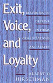Exit, Voice, and Loyalty: Responses to Decline in Firms, Organizations, and S… 9780674276604 Albert O. Hirschman Brukte bøker