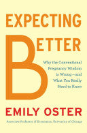 Expecting Better 9781594204753 Emily Oster Brukte bøker