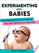 Experimenting with Babies 9780399162466 Shaun Gallagher Brukte bøker