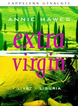 Extra virgin 9788202232030 Annie Hawes Brukte bøker