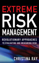 Extreme Risk Management: Revolutionary Approaches to Evaluating and Measuring Risk 9780071700597 Christina Ray Brukte bøker