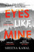 Eyes Like Mine 9781785764448 Sheena Kamal Brukte bøker