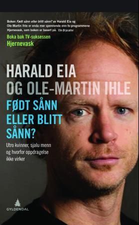 Født sånn eller blitt sånn? 9788205419711 Harald Eia Ole-Martin Ihle Brukte bøker