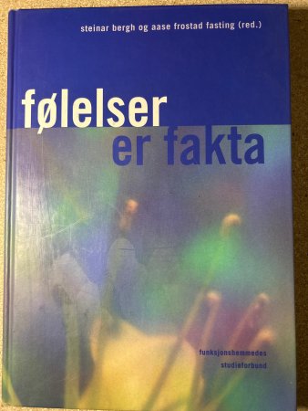 Følelser er fakta 9788291174105 Steinar Bergh Aase Frostad Fasting Brukte bøker