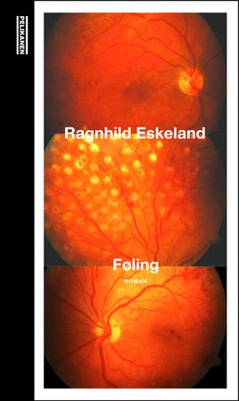 Føling 9788283830040 Ragnhild Eskeland Brukte bøker