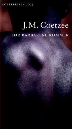 Før barbarene kommer 9788202234423 John M. Coetzee Brukte bøker