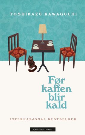 Før kaffen blir kald 9788202774578 Toshikazu Kawaguchi Brukte bøker