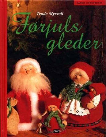 Førjulsgleder 9788251782951 Trude Myrvoll Brukte bøker