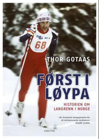 Først i løypa 9788282650021 Thor Gotaas Brukte bøker