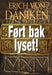 Ført bak lyset! 9788245808810 Erich von Däniken Brukte bøker