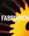 Fabrikken 9788230400043 Thomas Brandt Ola Svein Stugu Audun Øfsti Knut Ove Eliassen Terje Borgersen Håkon With Andersen Brukte bøker