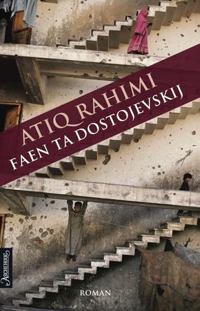 Faen ta Dostojevskij 9788203217159 Atiq Rahimi Brukte bøker