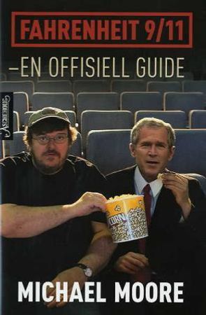 Fahrenheit 9/11 9788203232268 Michael Moore Brukte bøker