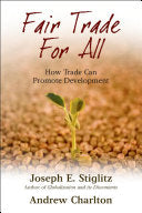 Fair Trade For All 9780199290901 Joseph E. Stiglitz Andrew Charlton Brukte bøker