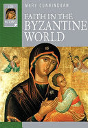 Faith in the Byzantine World 9780745951003 Mary B. Cunningham Brukte bøker
