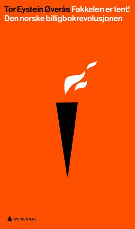 Fakkelen er tent! 9788205514683 Tor Eystein Øverås Brukte bøker