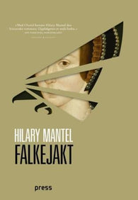 Falkejakt 9788275475396 Hilary Mantel Brukte bøker