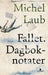 Fallet 9788205454941 Michel Laub Brukte bøker