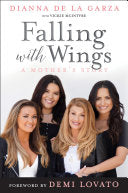 Falling with Wings: A Mother's Story 9781250143334 Dianna De La Garza Vickie McIntyre Brukte bøker