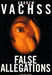False Allegations 9780679451099 Andrew H. Vachss Brukte bøker
