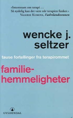 Familiehemmeligheter 9788205325401 Wencke J. Seltzer Brukte bøker