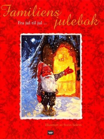 Familiens julebok. Fra jul til jul. Svein Solem (ill). Album og minnebok for familiens juleferinger 9788249601820  Brukte bøker
