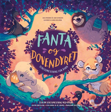 Fanta og dovendyret 9788234716492 Julia Pöyhönen Heidi Livingston Brukte bøker