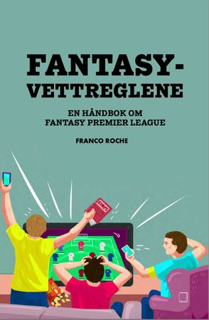 Fantasyvettreglene 9788269305418 Franco Roche Brukte bøker