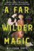 Far Wilder Magic 9781510110755 ALLISON SAFT Brukte bøker