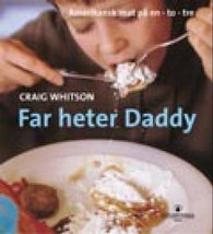 Far heter Daddy 9788205306622 Craig Whitson Brukte bøker