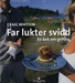 Far lukter svidd 9788205337619 Craig Whitson Brukte bøker