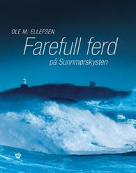 Farefull ferd på Sunnmørskysten 9788252167894 Ole M. Ellefsen Brukte bøker