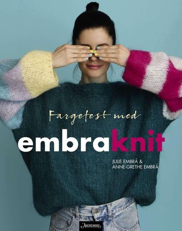 Fargefest med embraknit 9788203297823 Anne-Grethe Embrå Julie Embrå Brukte bøker