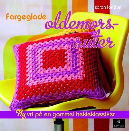 Fargeglade oldemorsruter 9788202384456 Sarah London Brukte bøker