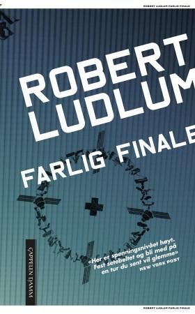 Farlig finale 9788202350239 Robert Ludlum Brukte bøker
