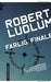 Farlig finale 9788202350239 Robert Ludlum Brukte bøker