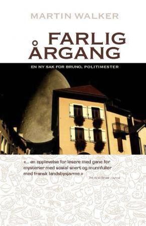 Farlig årgang 9788282200424 Martin Walker Brukte bøker